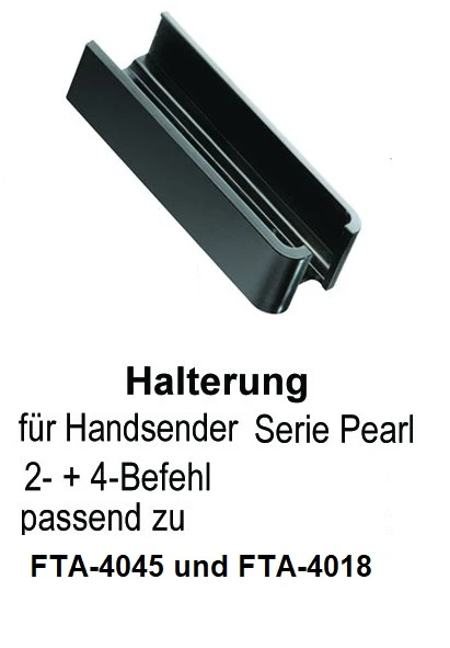 Halterung für alle Aperto und Sommer Pearl-Handsender  Typ FTA-4045 und FTA-4018